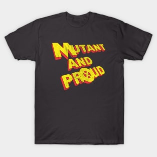 Mutant and Proud - distressed T-Shirt